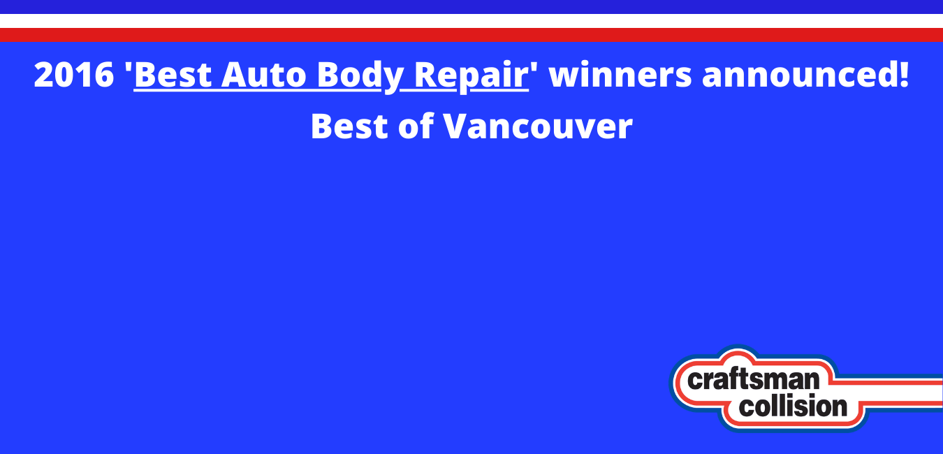 2016 'Best Auto Body Repair' winners announced Craftsman Collision